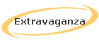 Extravaganza